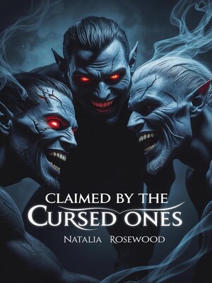 cover image of Claimed by the Cursed Ones